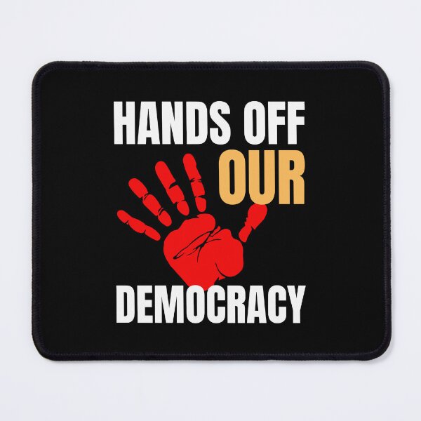 Item preview, Hands Off Our Democracy designed and sold by Hajuji.