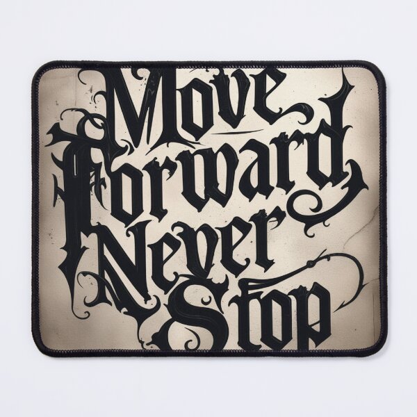 Item preview, Move Forward, Never Stop 11 designed and sold by Zeir Shop.