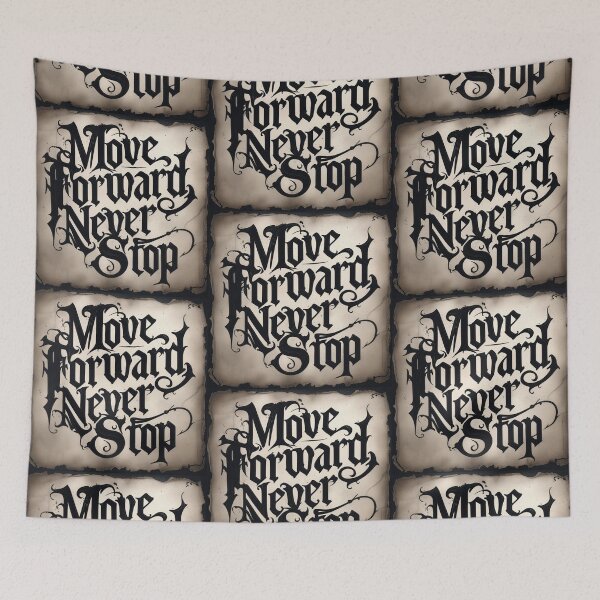 Item preview, Move Forward, Never Stop 11 designed and sold by Zeir Shop.