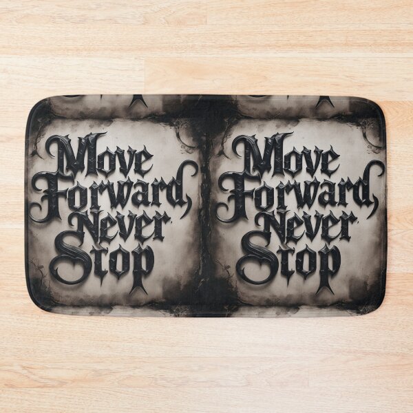 Item preview, Move Forward, Never Stop 12 designed and sold by Zeir Shop.