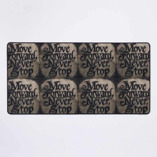 Item preview, Move Forward, Never Stop 13 designed and sold by Zeir Shop.