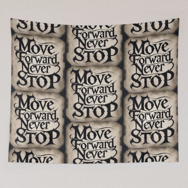 Item preview, Move Forward, Never Stop 14 designed and sold by Zeir Shop.