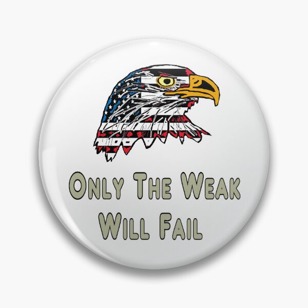 Item preview, Only The Weak Will Fail designed and sold by Mark-Ewbie.