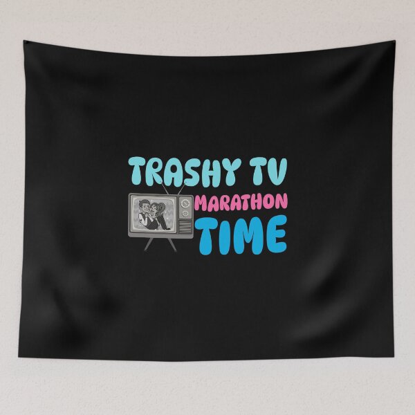 Item preview, Trashy TV Marathon Time - Funny Binge Watching Shirt designed and sold by crazydotdesigns.