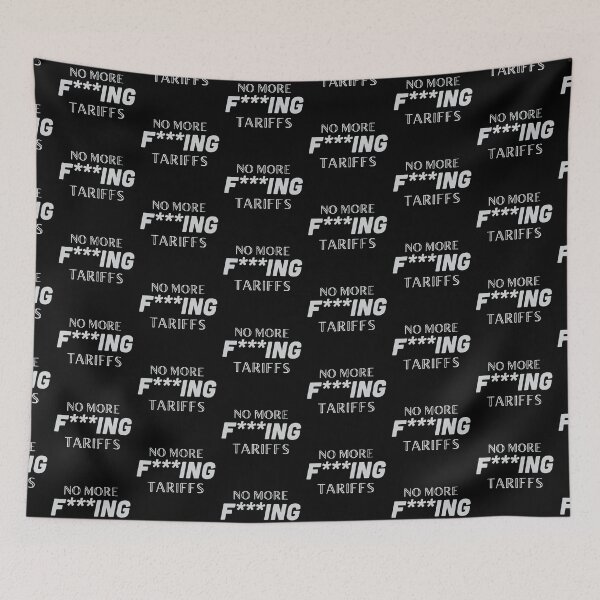 Item preview, No more F***ING Tariffs designed and sold by jazzydevil.