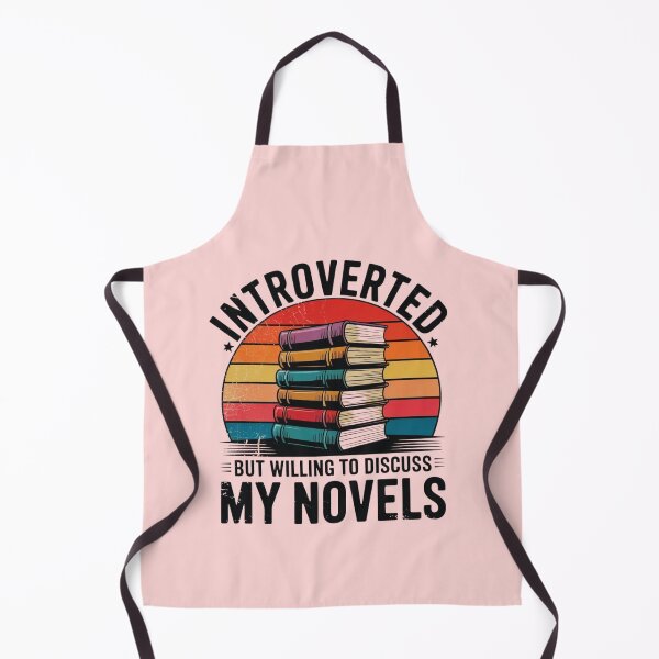 Item preview, Introverted But Willing to Discuss My Novels – Book Lover designed and sold by ZIZZO 22.