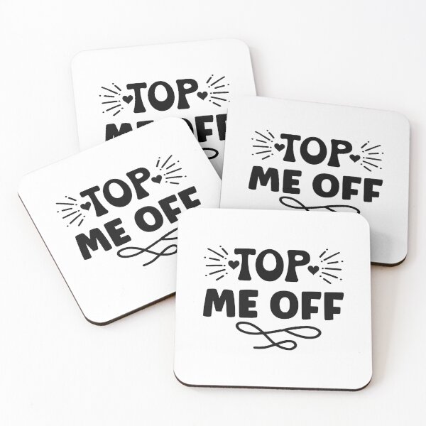 Item preview, Top Me Off designed and sold by ArtHavenDesign.