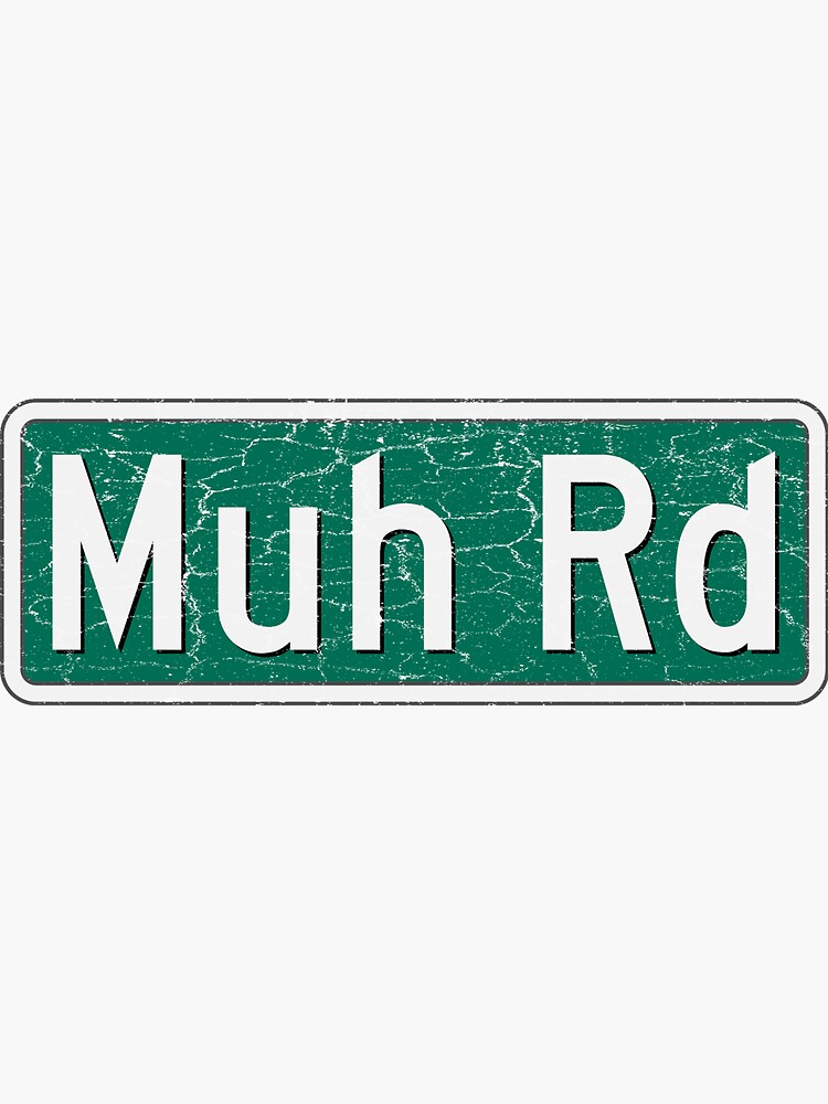 Muh Road Street Sign Design by joehx