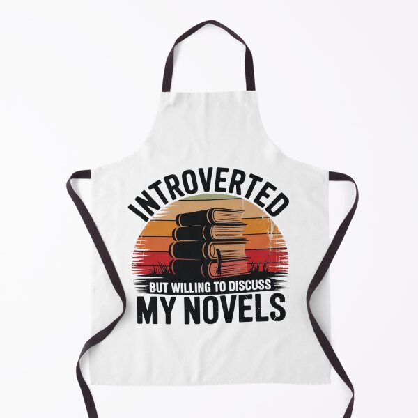 Item preview, Introverted But Willing to Discuss My Novels – Book Lover designed and sold by ZIZZO 22.