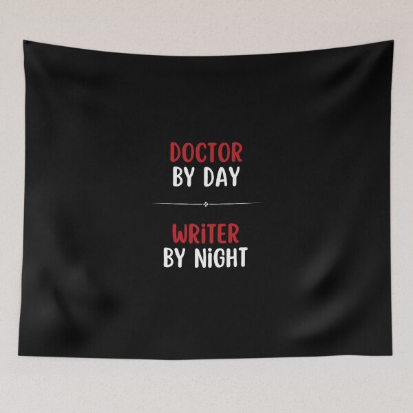 Item preview, Doctor by Day, Writer by Night designed and sold by DixieGirlStudio.