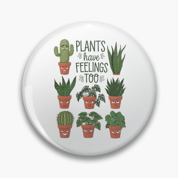 Item preview, Plants Have Feelings Too – Natural respect designed and sold by FrenchTouch77.