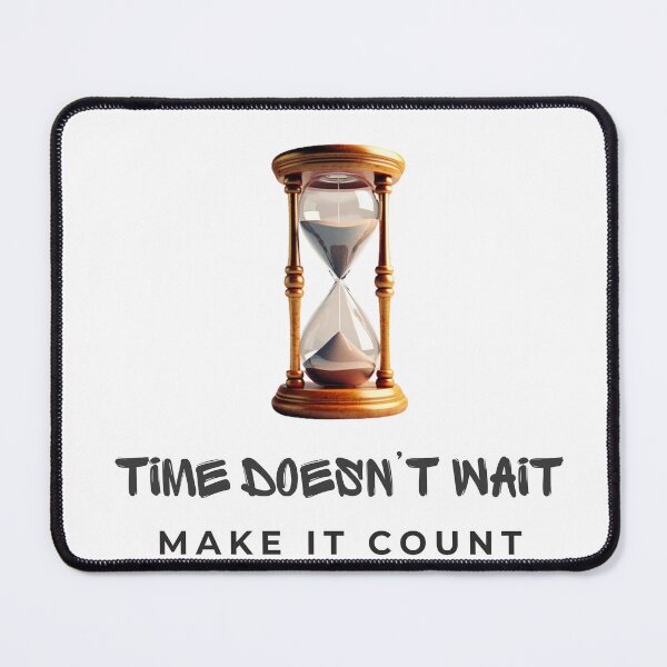 Item preview, Time Doesn’t Wait – Hourglass Motivational Design designed and sold by AIKNOCKTECK.