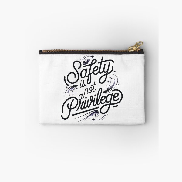Item preview, Safety is not a privilege designed and sold by ZAIKY DREAMS.
