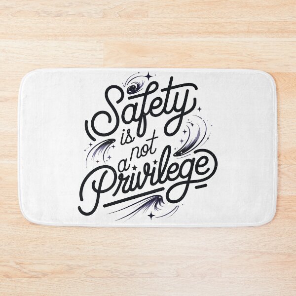 Item preview, Safety is not a privilege designed and sold by ZAIKY DREAMS.