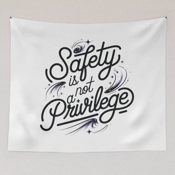 Item preview, Safety is not a privilege designed and sold by ZAIKY DREAMS.