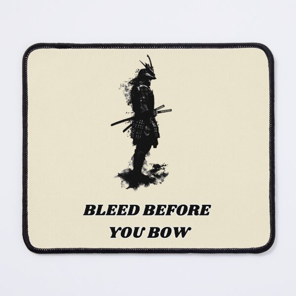 Item preview, Bleed Before You Bow – Samurai Warrior Quote Design designed and sold by AIKNOCKTECK.