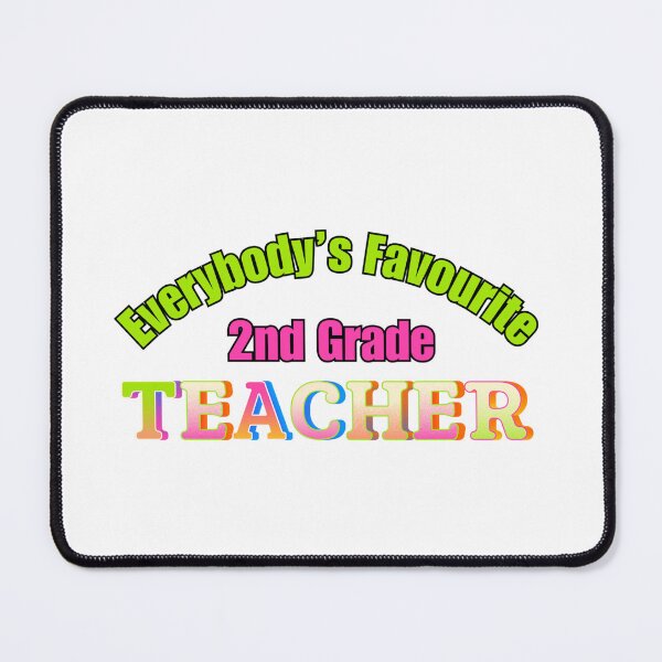 Item preview, Everybody’s Favourite 2nd Grade Teacher designed and sold by DixieGirlStudio.