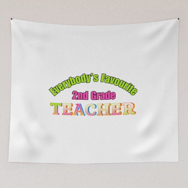 Item preview, Everybody’s Favourite 2nd Grade Teacher designed and sold by DixieGirlStudio.