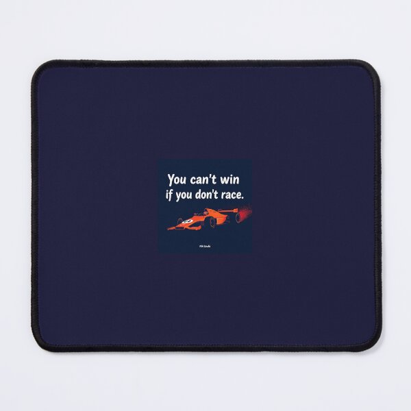 Item preview, "You can't win if you don't race" - Niki Lauda Quote designed and sold by My Needs to Yours.