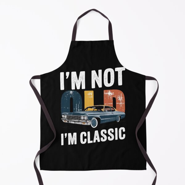 Item preview, I'm Not Old, I'm Classic designed and sold by VibeTwist.
