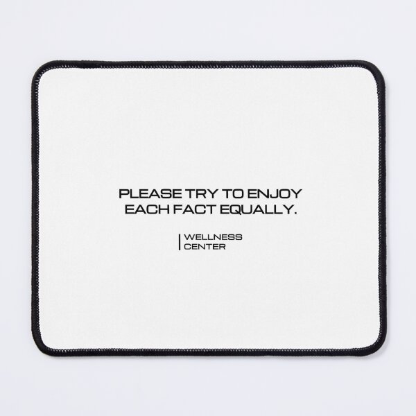 Item preview, Severance "Please try to enjoy each fact equally" designed and sold by Epic-quotes.