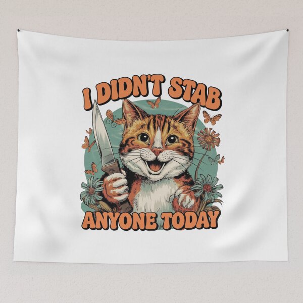 Item preview, I didn't stab, cute cat, savage, funnyfits70, Humor, Funny, retro, vintages, funny quotes, animal humor, designed and sold by FunnyFits70.