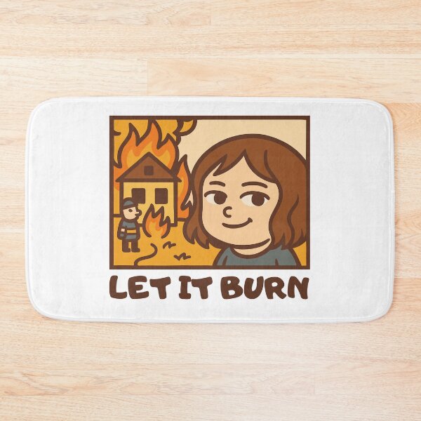 Item preview, Let it burn meme designed and sold by aipolohu.
