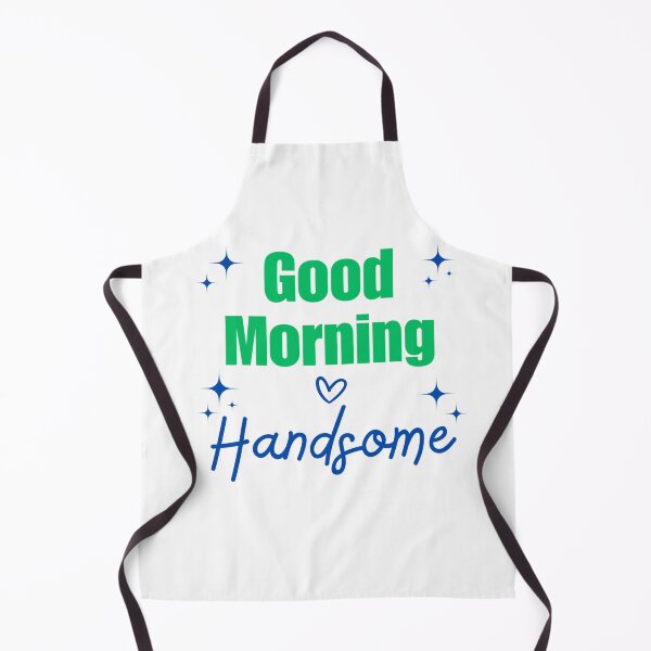 Item preview, Good Morning Handsome designed and sold by DixieGirlStudio.