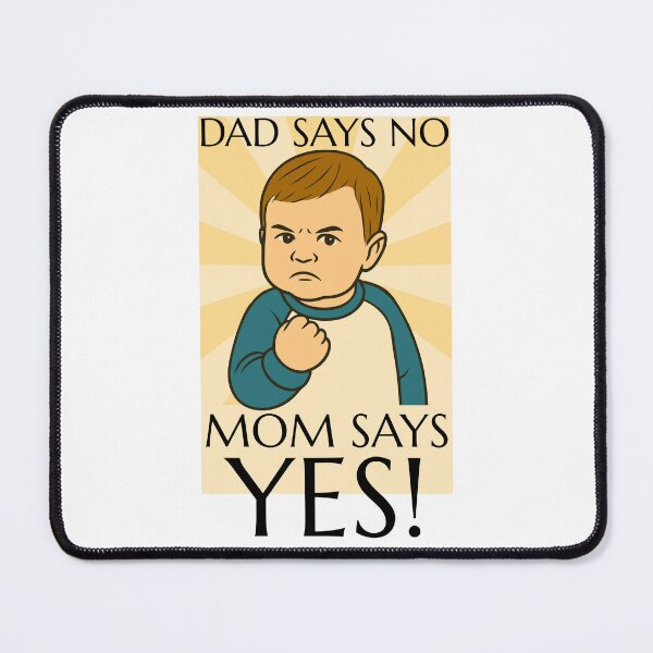 Item preview, Mom Says Yes! Meme designed and sold by aipolohu.