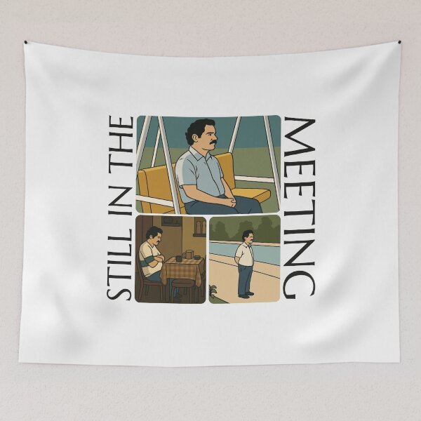 Item preview, Still in the Meeting Sad Pablo meme designed and sold by aipolohu.