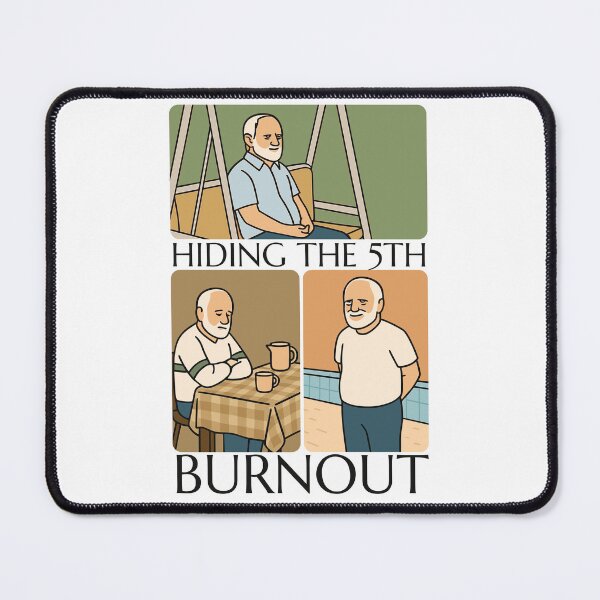 Item preview, Hiding the 5th Burnout Harold meme designed and sold by aipolohu.