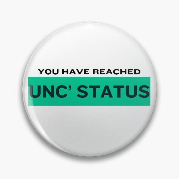 Item preview, You Have Reached Unc' Status designed and sold by VasInd.