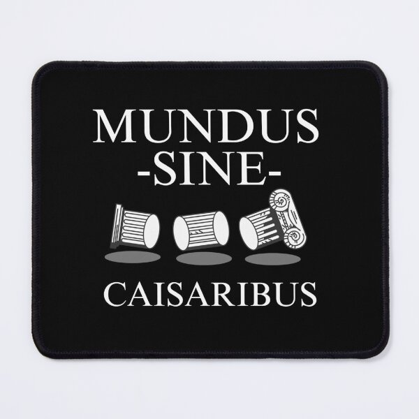 Item preview, Mundus Sine Caesaribus designed and sold by aussieexplore.