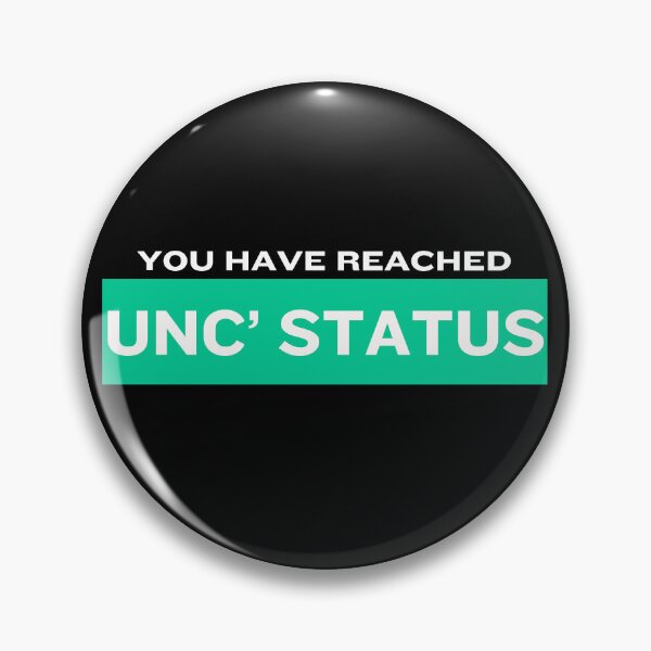 Item preview, You Have Reached Unc' Status - white designed and sold by VasInd.