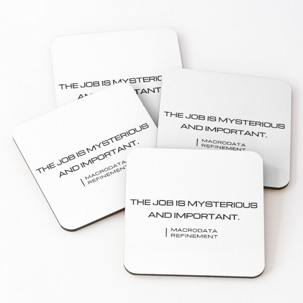 Item preview, Severance: "The job is Mysterious and Important." designed and sold by Epic-quotes.