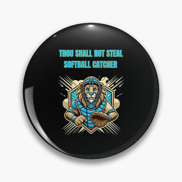 Item preview, Thou Shall Not Steal Softball Catcher designed and sold by TrendsLook.