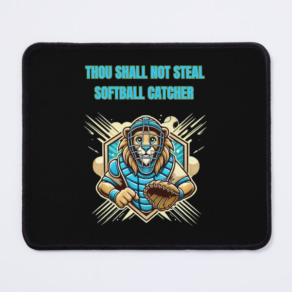Item preview, Thou Shall Not Steal Softball Catcher designed and sold by TrendsLook.