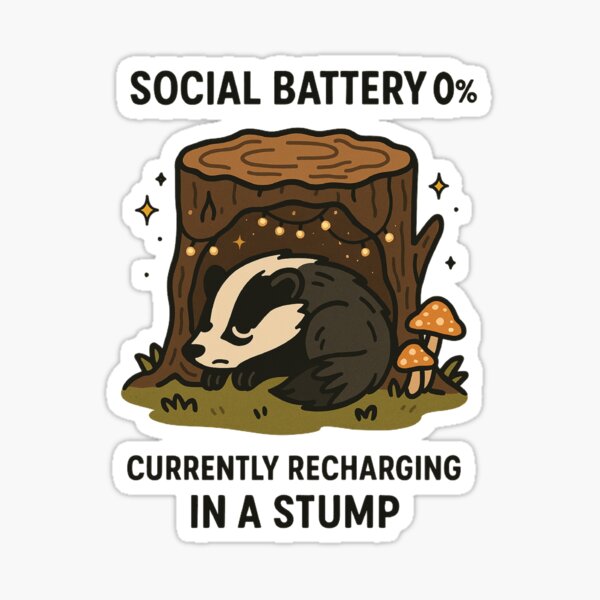 Artikel-Vorschau von Soziale Batterie 0 % – Aufladen in einem Baumstumpf (Cozy Badger Art), designt und verkauft von Feral & Stellar.