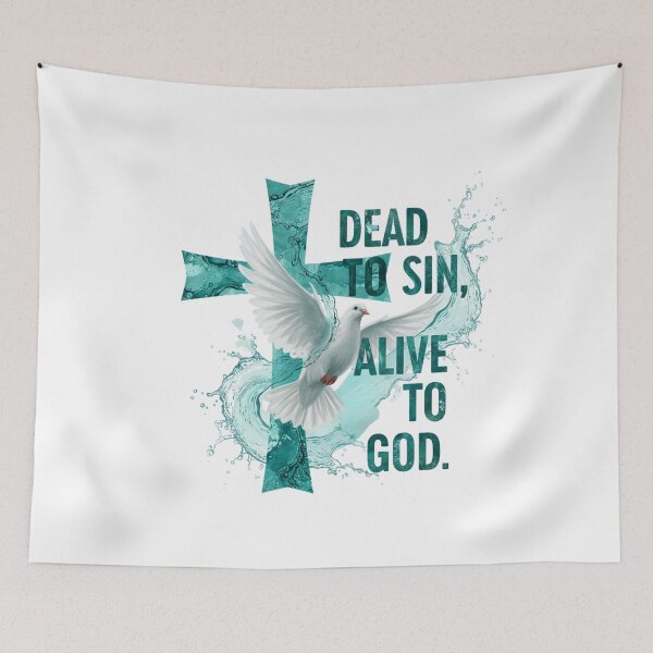 Item preview, "DEAD TO SIN," and "ALIVE TO GOD." The text is layered over a textured cross with water splash effects and a descending white dove. designed and sold by Faithloveshop.