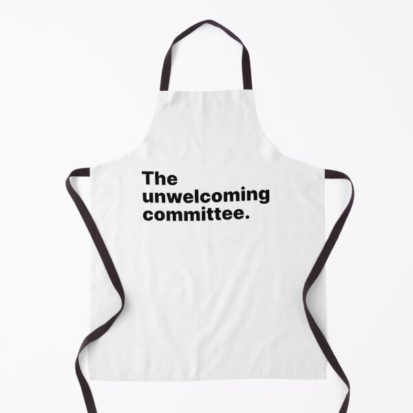 Item preview, The unwelcoming committee | Black text designed and sold by ThingsOnTees.