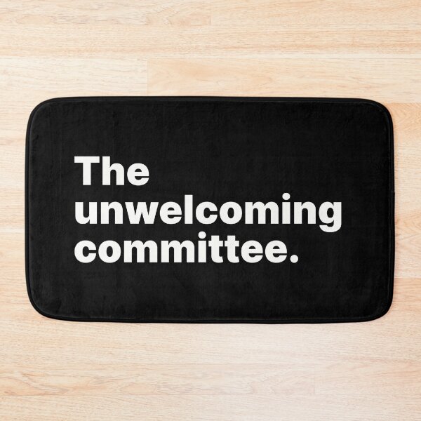 Item preview, The unwelcoming committee | White text designed and sold by ThingsOnTees.