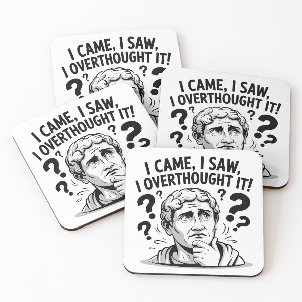 Item preview, I Came, I Saw, I Overthought It!  designed and sold by JPees.