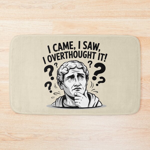 Item preview, I Came, I Saw, I Overthought It!  designed and sold by JPees.