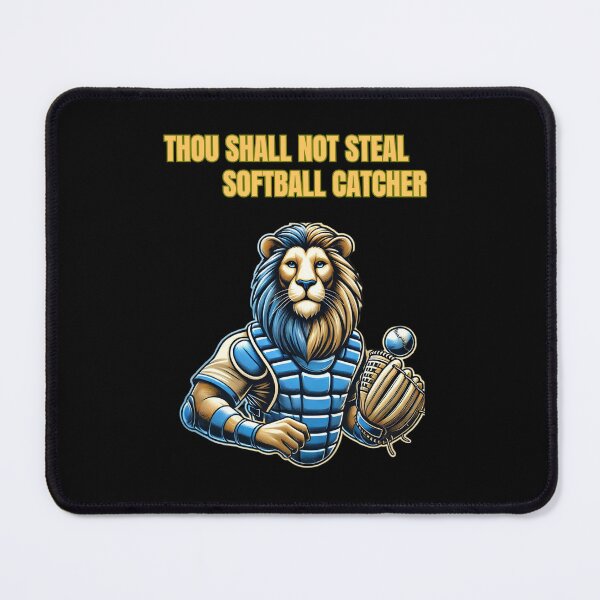 Item preview, Thou Shall Not Steal Softball Catcher designed and sold by TrendsLook.