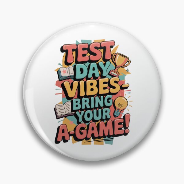 Item preview, Test Day Vibes: Bring Your A-Game! Stay Focused And Ace Your Exams! designed and sold by elynne9.