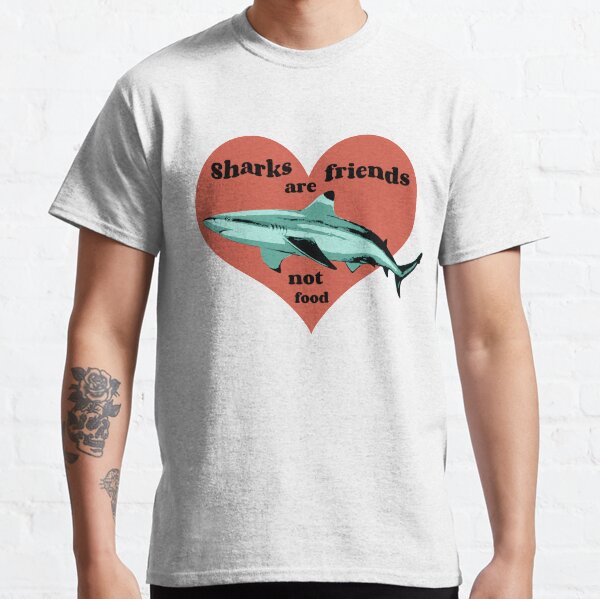 Sharks Are Friends, Not Food Classic T-Shirt