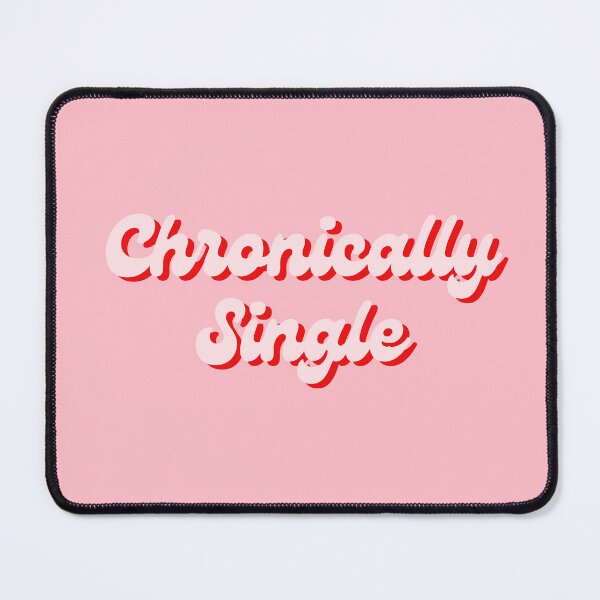 Item preview, Chronically Single - Retro Bold Statement Design designed and sold by ZaibsDesigns.