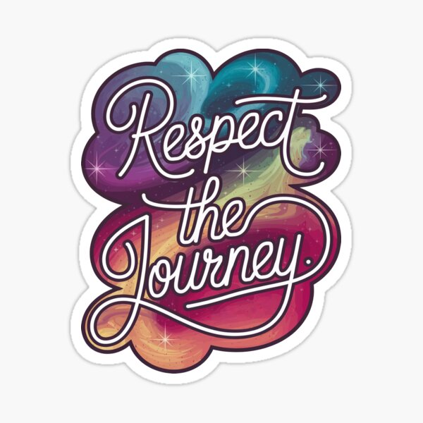 Item preview, Respect The Journey designed and sold by ZAIKY DREAMS.