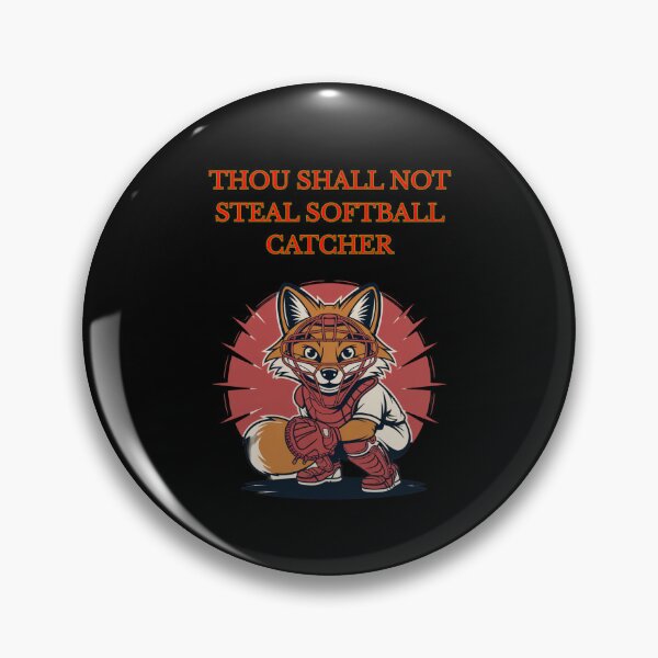 Item preview, Thou Shall Not Steal Softball Catcher designed and sold by TrendsLook.