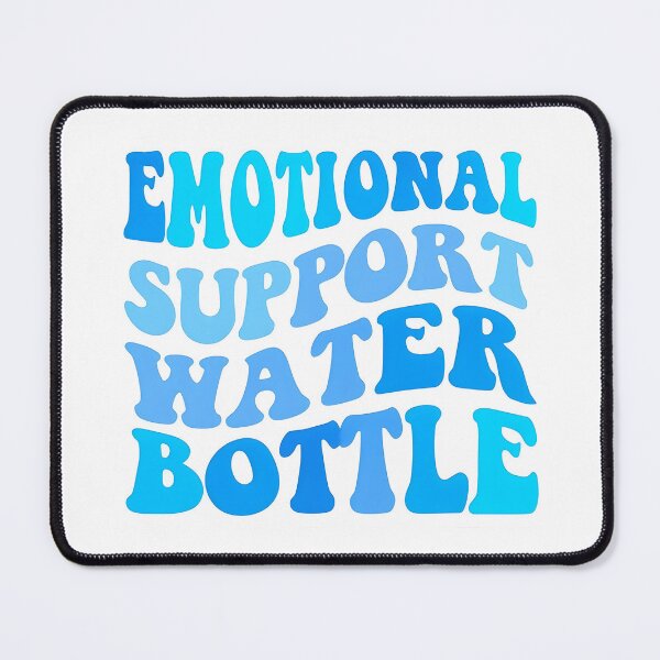Item preview, Emotional Support Water Bottle - Owala, Stanley, Hydroflask designed and sold by lululucyy.